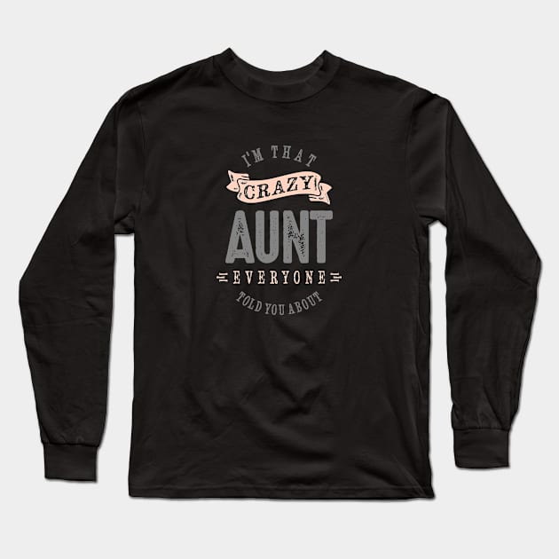 Aunt Long Sleeve T-Shirt by C_ceconello